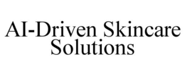 AI-DRIVEN SKINCARE SOLUTIONS trademark
