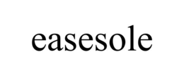 EASESOLE trademark