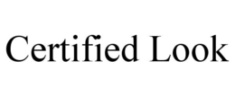 CERTIFIED LOOK trademark