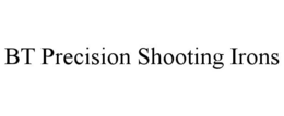 BT PRECISION SHOOTING IRONS trademark