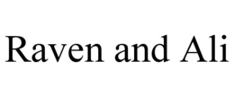 RAVEN AND ALI trademark