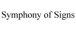 SYMPHONY OF SIGNS trademark