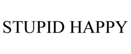 STUPID HAPPY trademark