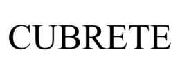 CUBRETE trademark
