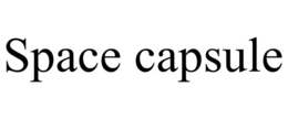 SPACE CAPSULE trademark
