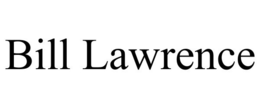 BILL LAWRENCE trademark