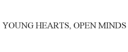YOUNG HEARTS OPEN MINDS trademark