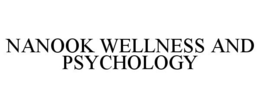 NANOOK WELLNESS AND PSYCHOLOGY trademark