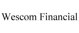 WESCOM FINANCIAL trademark