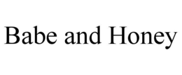 BABE AND HONEY trademark