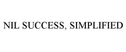 NIL SUCCESS, SIMPLIFIED trademark