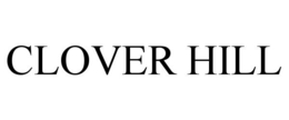 CLOVER HILL trademark