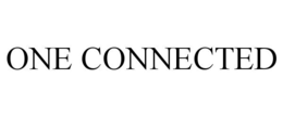 ONE CONNECTED trademark