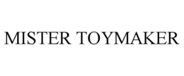 MISTER TOYMAKER trademark