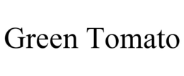 GREEN TOMATO trademark