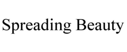 SPREADING BEAUTY trademark