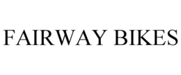 FAIRWAY BIKES trademark