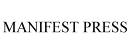 MANIFEST PRESS trademark