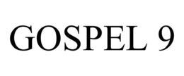 GOSPEL 9 trademark