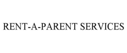 RENT-A-PARENT SERVICES trademark