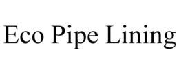 ECO PIPE LINING trademark