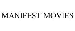 MANIFEST MOVIES trademark