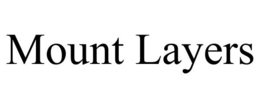 MOUNT LAYERS trademark
