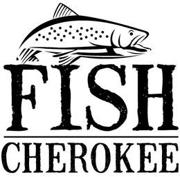 FISH CHEROKEE trademark