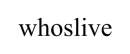 WHOSLIVE trademark