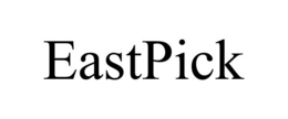 EASTPICK trademark