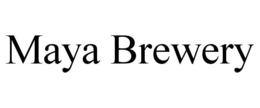 MAYA BREWERY trademark