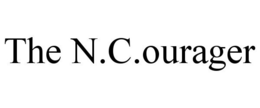 THE N.C.OURAGER trademark