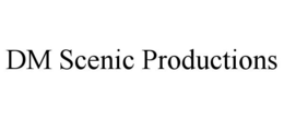DM SCENIC PRODUCTIONS trademark