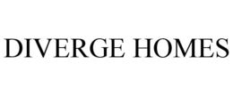 DIVERGE HOMES trademark