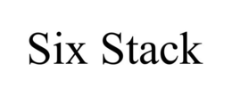 SIX STACK trademark