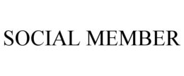 SOCIAL MEMBER trademark