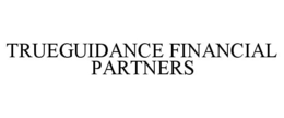 TRUEGUIDANCE FINANCIAL PARTNERS trademark