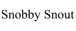 SNOBBY SNOUT trademark