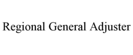 REGIONAL GENERAL ADJUSTER trademark