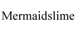 MERMAIDSLIME trademark