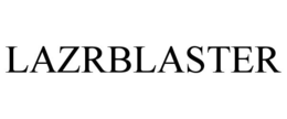 LAZRBLASTER trademark