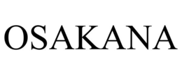 OSAKANA trademark
