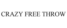 CRAZY FREE THROW trademark