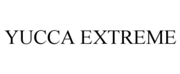 YUCCA EXTREME trademark