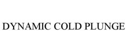 DYNAMIC COLD PLUNGE trademark