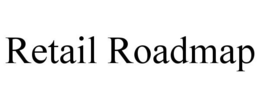 RETAIL ROADMAP trademark