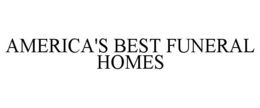 AMERICA'S BEST FUNERAL HOMES trademark