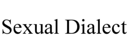 SEXUAL DIALECT trademark