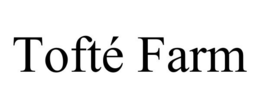 TOFTÉ FARM trademark