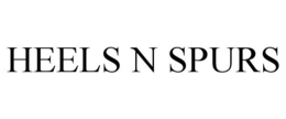 HEELS N SPURS trademark